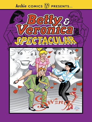 cover image of Betty & Veronica Spectacular (2018), Volume 1